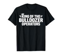King of The Bulldozer Operators T-Shirt