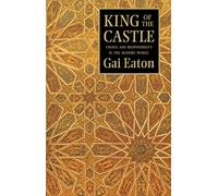 King of the Castle. Choice and Responsibility in the Modern World