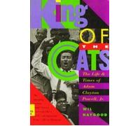 King of the Cats: Life and Times of Adam Clayton Powell, Jnr.