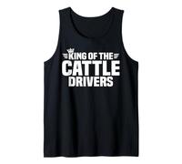 King of The Cattle Drivers Tank Top