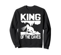 King Of The Caves Caving Spelunker Sweatshirt