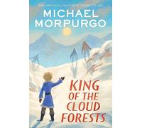 King of the Cloud Forests (Paperback) - Michael Morpurgo Book