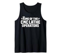 King of The CNC Lathe Operators Tank Top