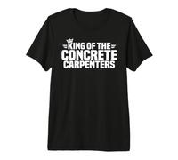 King of the Concrete Carpenters Premium T-Shirt