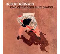 King of the Delta Blues Singers (+3 Bonus Tracks)