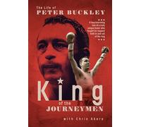 King of the Journeymen: The Peter Buckley Story
