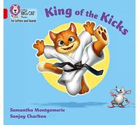 King of the Kicks: Band 02A/Red A (Collins Big Cat Phonics for Letters and Sounds)