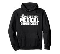 King of the Medical Geneticists Pullover Hoodie