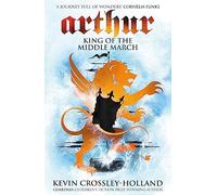 King of the Middle March: Book 3 (Arthur)