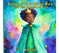 King of The Milky Way and The Legend of Life
