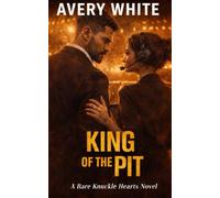 King of the Pit: 5 (Bare Knuckle Hearts: An MMA Sports Romance Series)