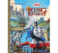 King of the Railway (Big Golden Books)
