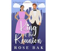 King of the Reunion: A Second Chance Midlife Romance (Midlife Crisis - Chicago)
