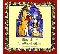 King of the Shattered Glass