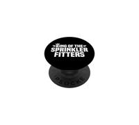 King of the Sprinkler Fitters PopSockets Adhesive PopGrip