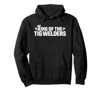 King of the TIG Welders Pullover Hoodie