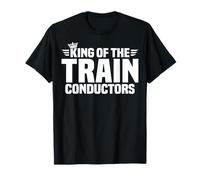 King of The Train Conductors T-Shirt