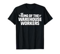 King of The Warehouse Workers T-Shirt