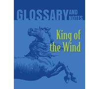 King of the Wind Glossary and Notes: King of the Wind