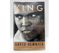 King of the World: Muhammad Ali and the Rise of an American Hero