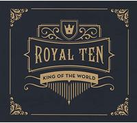 King Of The World – Royal Ten – CD – 2022