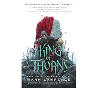King of Thorns: An unforgettable epic fantasy novel: Book 2 (The Broken Empire)