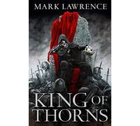 King of Thorns (Broken Empire 2) by Lawrence, Mark on 25/04/2013 unknown edition