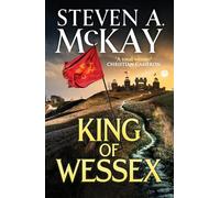 King of Wessex: An immersive and thrilling medieval historical adventure (Alfred the Great, 3)