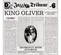 King Oliver & His Orchestra - Jazz Tribune No.6: King Oliver And His Orchestra (1929-1930)