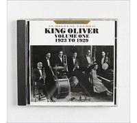 King Oliver Vol 1 1923 to 1929 [Audio CD]