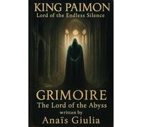 King Paimon, Lord of the Endless Silence: The Lord of the Abyss, Grimoire