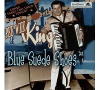 King, Pee Wee - Blue Suede Shoes: Gonna Shake This Shack Tonight