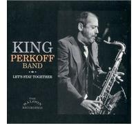 King Perkoff Band - Let's Stay Together