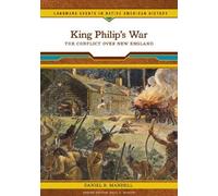 King Philip's War (Landmark Events in Native American History)