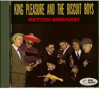 King Pleasure & Biscu - Better Beware