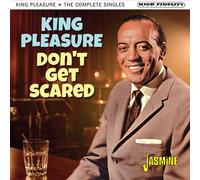 King Pleasure - Don't Get Scared: The Complete Singles [New CD] UK - Import