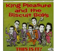 King Pleasure & The Biscuit Boys - This Is It