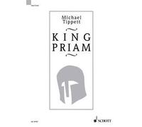 King Priam Piano reduction Tippett An Opera in 3 acts Schott Music Paperback