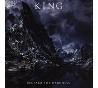 King - Reclaim The Darkness
