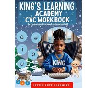 King’s Learning Academy CVC Workbook: (consonant-vowel-consonant)