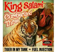 King Salami & The Cumberland 3 : Tiger in My Tank/Fuel Injection VINYL 7"