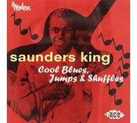 King Saunders - Cool Blues, Jumps And Shuffles