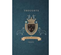 King Scott’s Royal Journal: The Royal Way To Remember Every Moment