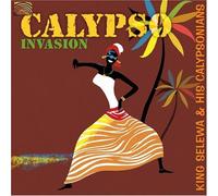 King Selewa & His Calypsonians - Calypso Invasion