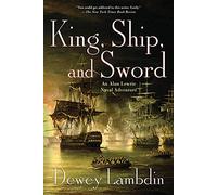 King, Ship and Sword: An Alan Lewrie Naval Adventure: 16