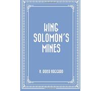 King Solomon’s Mines