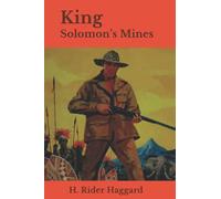 King Solomon’s Mines: with original illustrations