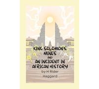 King Solomon's Mines, An Incident of African History