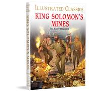 King Solomon's Mines : Illustrated Abridged Children Classics English Novel with Review Questions (Illustrated Classics)