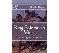 King Solomon's Mines: Unabridged edition (Immortal Classics)